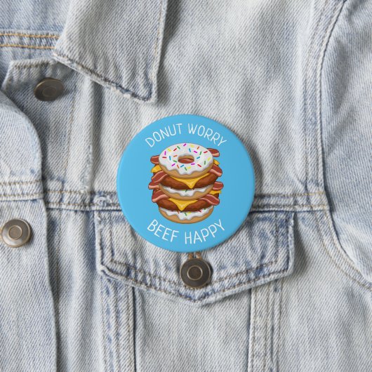 Funny Donut Worry Beef Happy Bacon Cheeseburger Button (Beispiel)