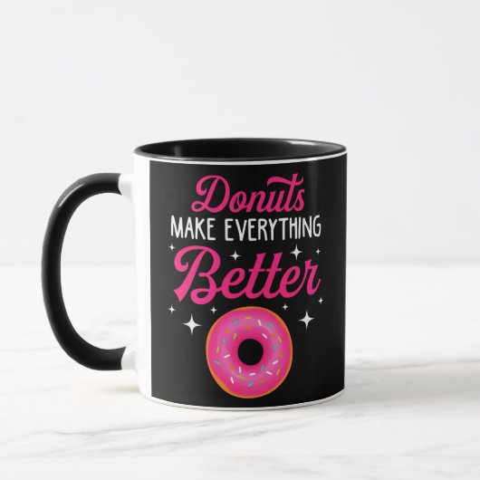 Funny Donuts Make Everything Better Donut Lover Tasse (Links)