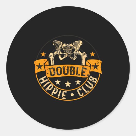 Funny Double Hipe Club Hip Surgery New Hip  Runder Aufkleber (Vorderseite)