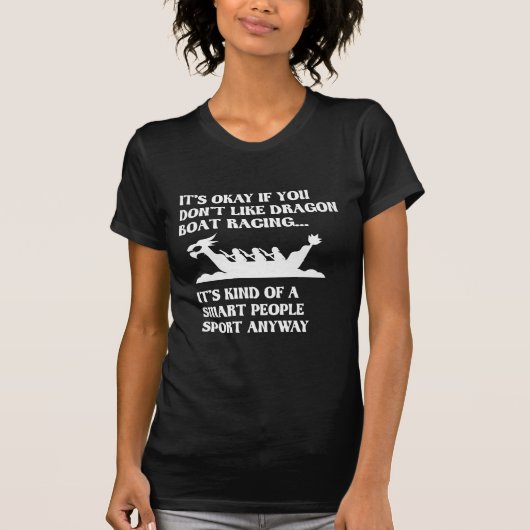 Funny Dragon Boat Racing Spaß Boating Row T-Shirt (Vorderseite)