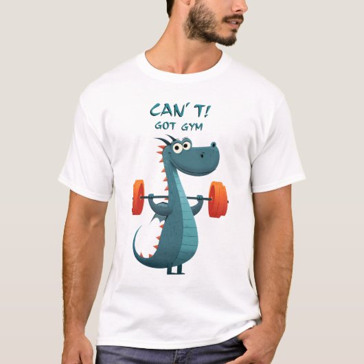 Funny Dragon Gym | Kann nicht. Got Gym. | Workout- T-Shirt (Vorderseite)