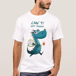 Funny Dragon Tennis | Kann nicht. Got Tennis. | Sp T-Shirt