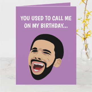 Funny Drake Cry, Funny Happy Birthday Card Karte