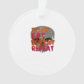Funny Drink Eat Be Scary Halloween Design Creative Ornament (Vorderseite)