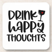 Funny Drink Happy Thoughts Wine Quote Untersetzer (Vorderseite)