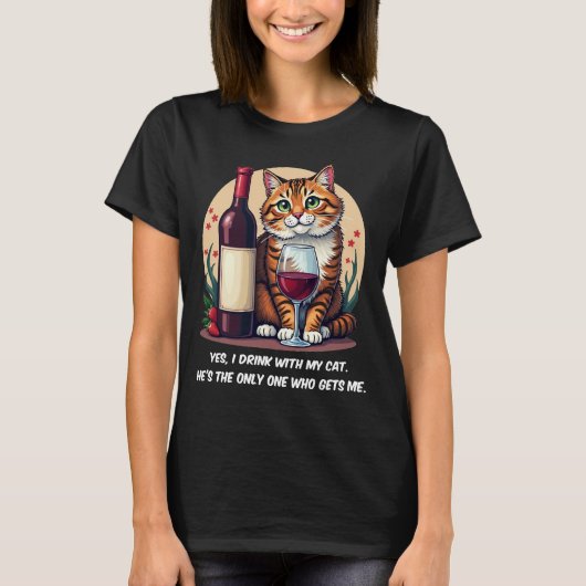 Funny Drink mit meinem Cat Wine Lover T-Shirt (Vorderseite)
