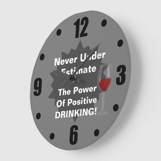 Funny Drink Pun große Uhr (Winkel)