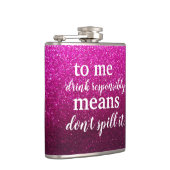 Funny Drink Quotes trinken verantwortungsvollen Gl Flachmann (Rechts)