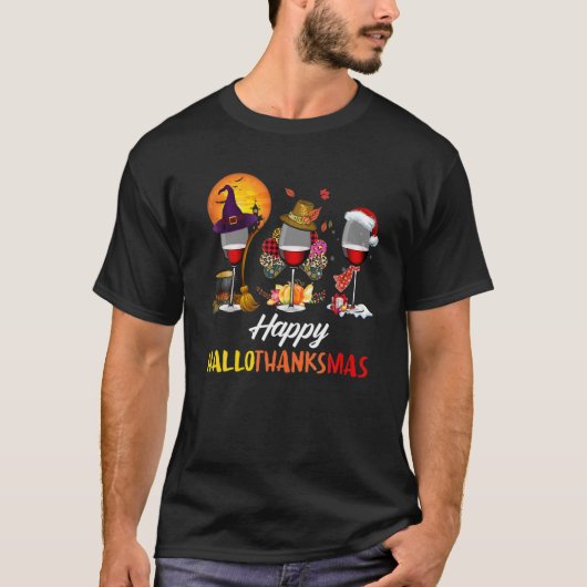 Funny Drink Wine Lover Happy Hallothanksmas Tha T-Shirt (Vorderseite)