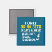 Funny Drinking Shirt Beer Lovers  Magnet (Vorderseite/Rückseite)