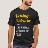 Funny Driving Instructor T-Shirt (Vorderseite)