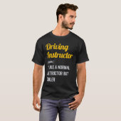 Funny Driving Instructor T-Shirt (Vorne ganz)