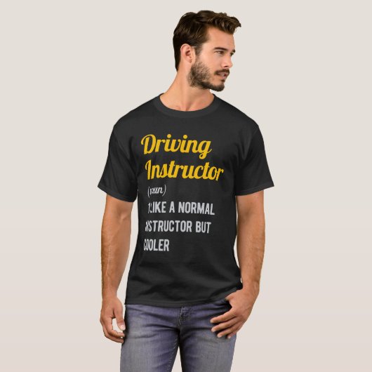 Funny Driving Instructor T-Shirt (Vorne ganz)