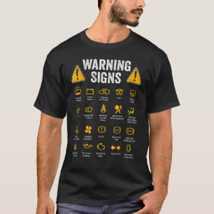 Funny Driving Warning Signs 101 Auto Mechanic T-Shirt
