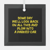 Funny Driving While Nostalgic Cautionary Quote Ornament Aus Glas (Vorderseite)
