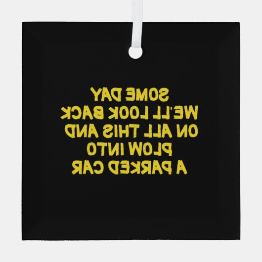 Funny Driving While Nostalgic Cautionary Quote Ornament Aus Glas (Rückseite)