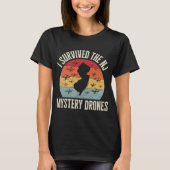 Funny Drone Lover I Survived The New Jersey Myster T-Shirt (Vorderseite)