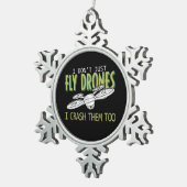 Funny Drone Pilot Multirotor Quadcopter Fliegenabs Schneeflocken Zinn-Ornament (Rechts)