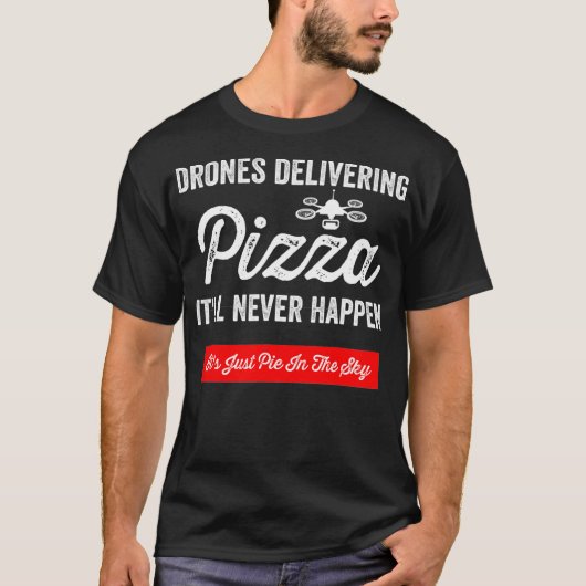Funny Drone Pilot Pizza Love Ariel Lieben Beste Pi T-Shirt (Vorderseite)