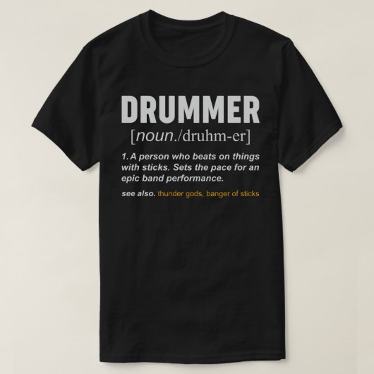 Funny Drummer Definition Musician Band Drums Quote T-Shirt (Design vorne)