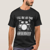 Funny Drummer Drum Set Drumming Lovers T-Shirt (Vorderseite)