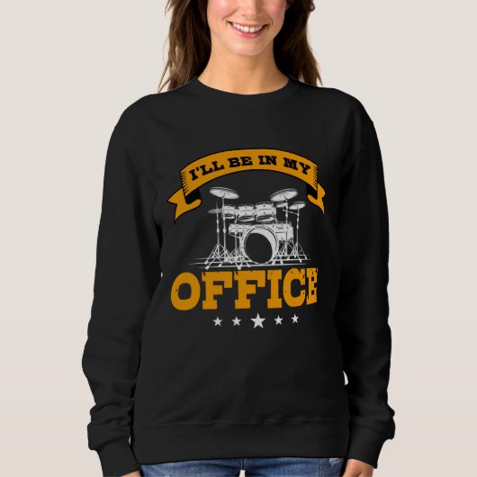 Funny drummer saying gift rehearsal room sweatshirt (Vorderseite)