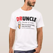 "Funny Druncle"/Onkel-Definition T-Shirt (Vorderseite)