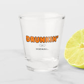 Funny Drunkin' Schnapsglas (Vorderseite)