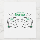 Funny, du bist mein bester Tee, du bist meine Best Weinetikett (Einzelnes Label)