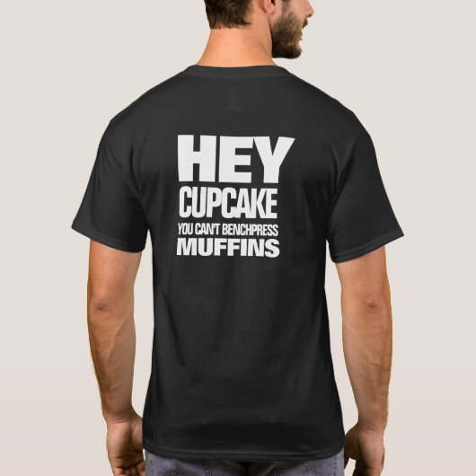 Funny, du kannst Muffins nicht vergleichen T-Shirt (Rückseite)