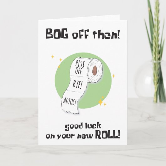 Funny, du Verlasse Bog Roll Card Karte (Vorderseite)