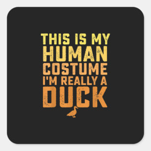 Funny Duck Das ist mein menschliches Kostüm Hallow Quadratischer Aufkleber
