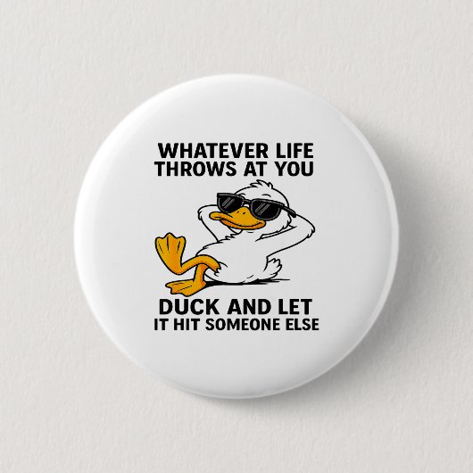 Funny Duck Graphic Men Women Funny Quote Button (Vorderseite)