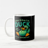 Funny Duck Graphic Men Women Teens Funny Quote  Kaffeetasse (Links)