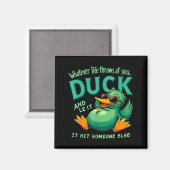 Funny Duck Graphic Men Women Teens Funny Quote Magnet (Vorderseite/Rückseite)