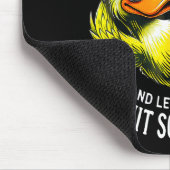 Funny Duck Graphic Tees Men Women Funny Quote Mousepad (Ecke)
