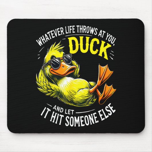 Funny Duck Graphic Tees Men Women Funny Quote Mousepad (Vorne)