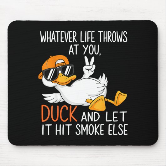Funny Duck Graphic Tees Men Women Funny Quote Mousepad (Vorne)