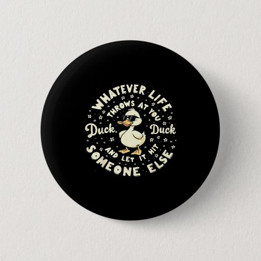 Funny Duck Graphic Tees Men Women Teens Funny Quot Button (Vorderseite)