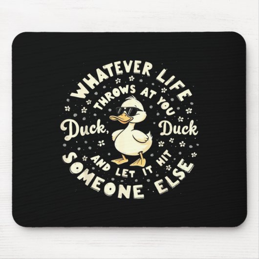Funny Duck Graphic Tees Men Women Teens Funny Quot Mousepad (Vorne)