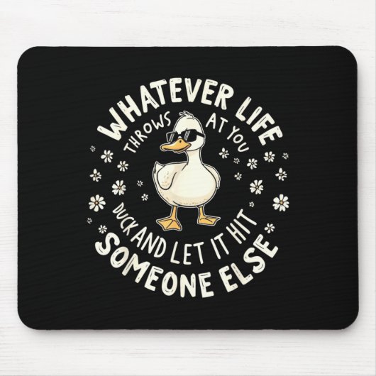 Funny Duck Graphic Tees Men Women Teens Funny Quot Mousepad (Vorne)