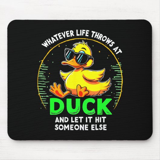 Funny Duck Graphic Tees Men Women Teens Funny Quot Mousepad (Vorne)