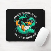 Funny Duck Graphic Tees Men Women Teens Funny Quot Mousepad (Mit Mouse)
