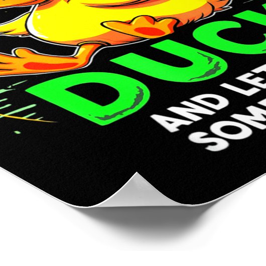 Funny Duck Graphic Tees Men Women Teens Funny Quot Poster (Ecke)