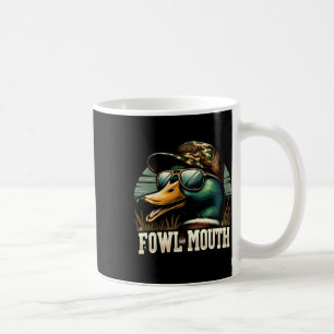 Funny Duck Hunter Shirt Fowl Mouth Duck Jagd Go Kaffeetasse
