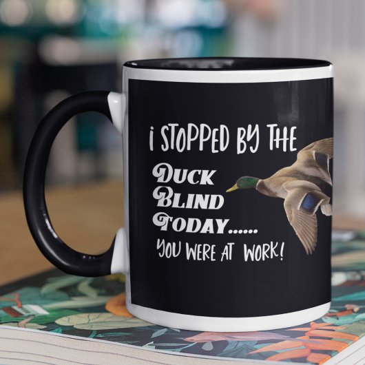 Funny Duck Jagd Blind Mallard Zitat Tasse