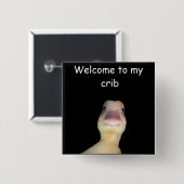 Funny Duck Meme – “Welcome to My Crib” Cute Animal Button (Vorne & Hinten)
