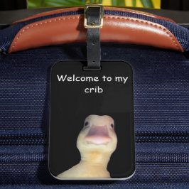 Funny Duck Meme – “Welcome to My Crib” Cute Animal Gepäckanhänger