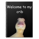 Funny Duck Meme – “Welcome to My Crib” Cute Animal Notizblock (Vorderseite)