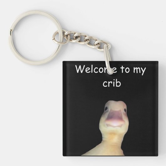 Funny Duck Meme – “Welcome to My Crib” Cute Animal Schlüsselanhänger (Vorderseite)